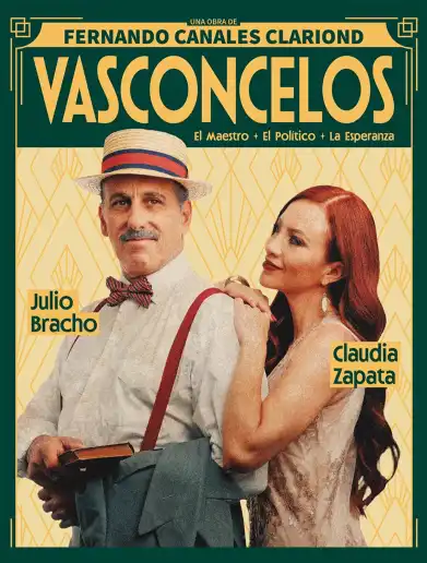 Flyer de VASCONCELOS: EL MAESTRO, EL POLÍTICO, LA ESPERANZA