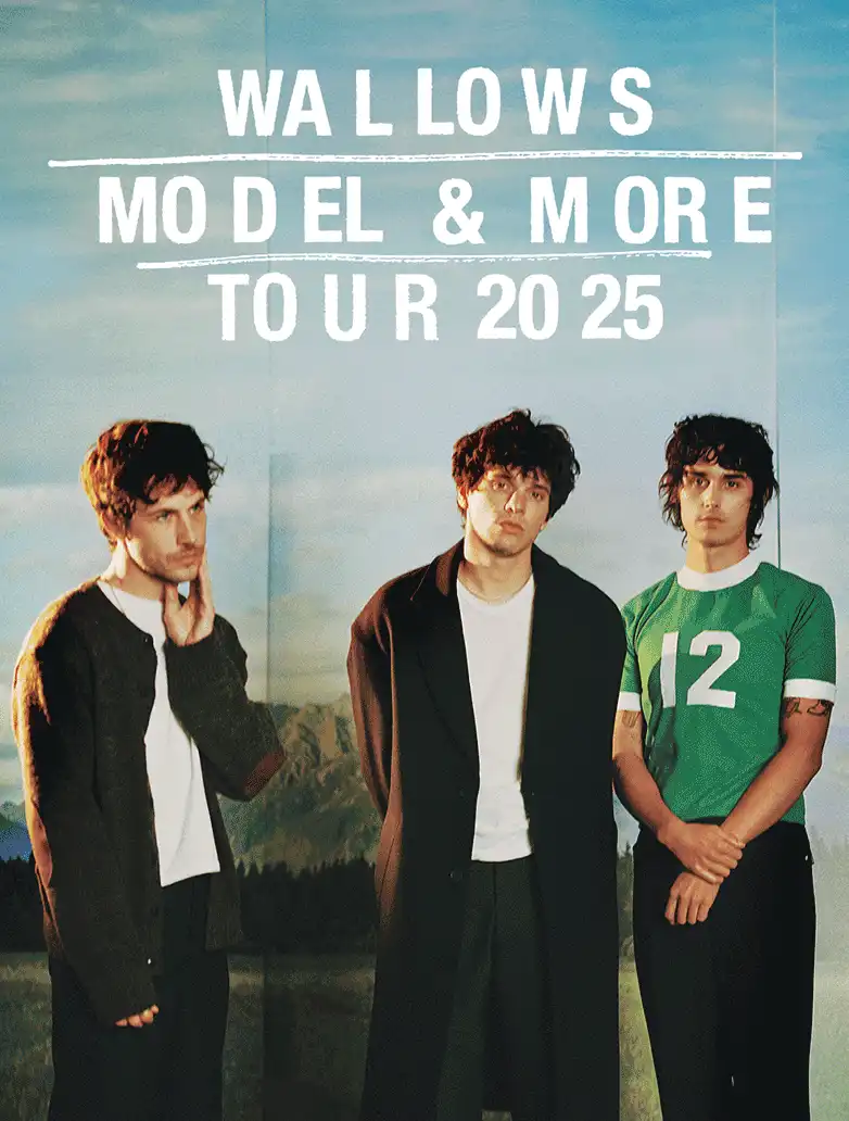 WALLOWS - MODEL & MORE TOUR