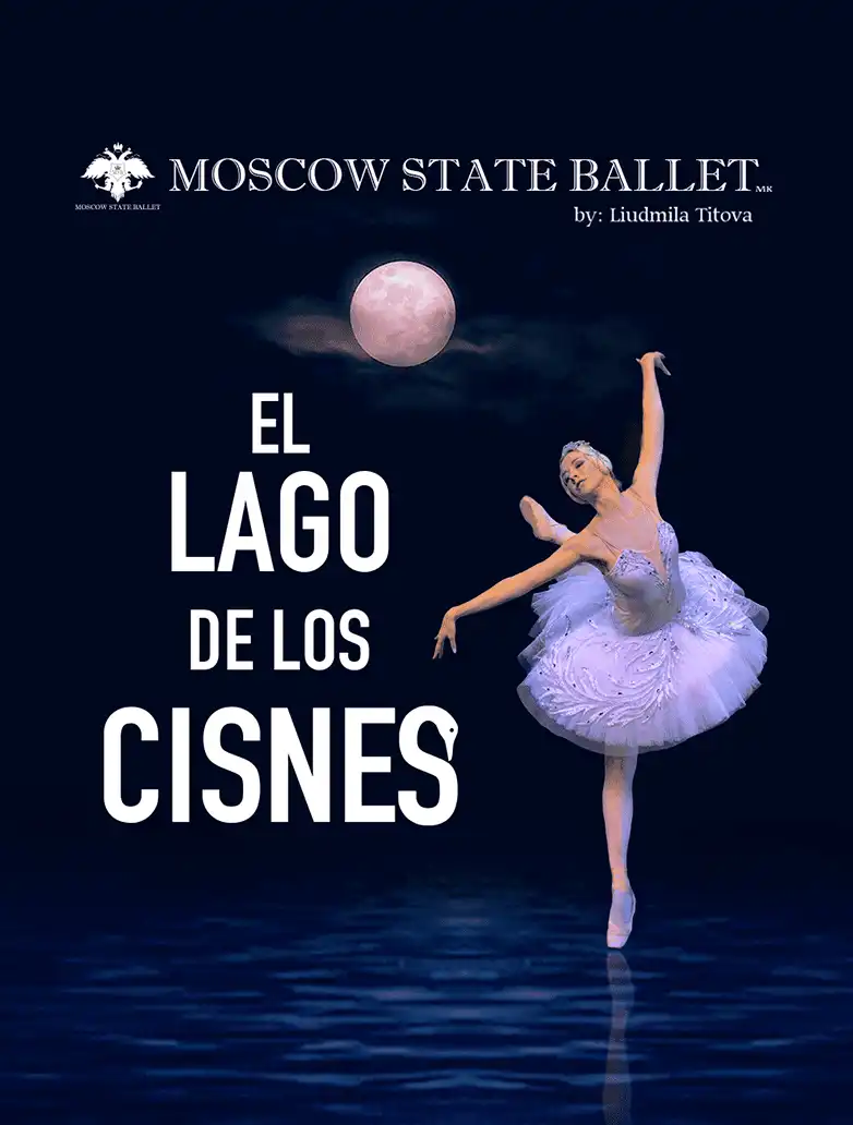 MOSCOW STATE BALLET- EL LAGO DE LOS CISNES