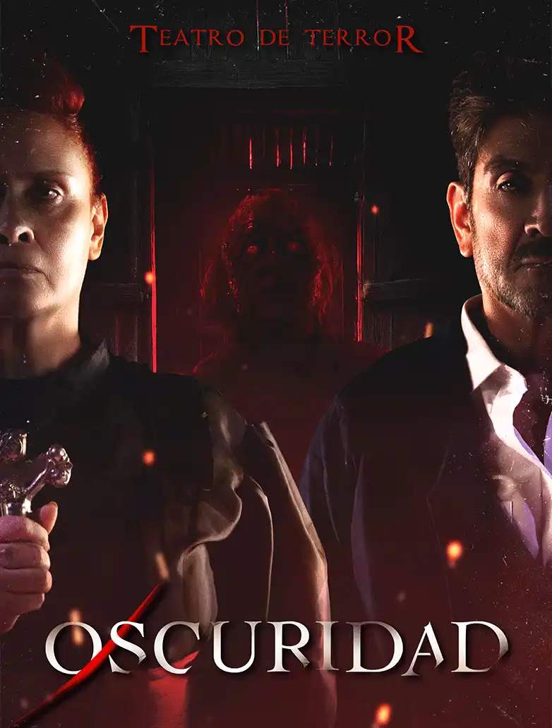 Oscuridad Teatro de Terror · O S C U R I D a D Teatro de Terror