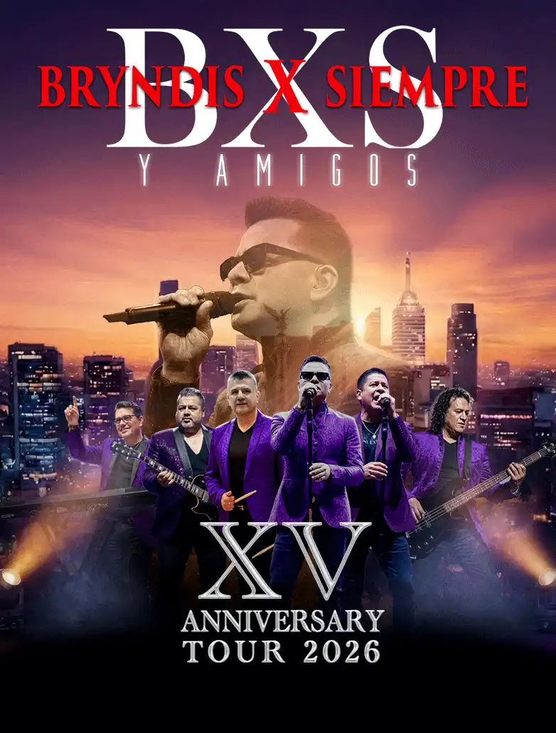 Bxs - Bryndis por Siempre - XV Anniversary Tour — Música · Ciudad de México