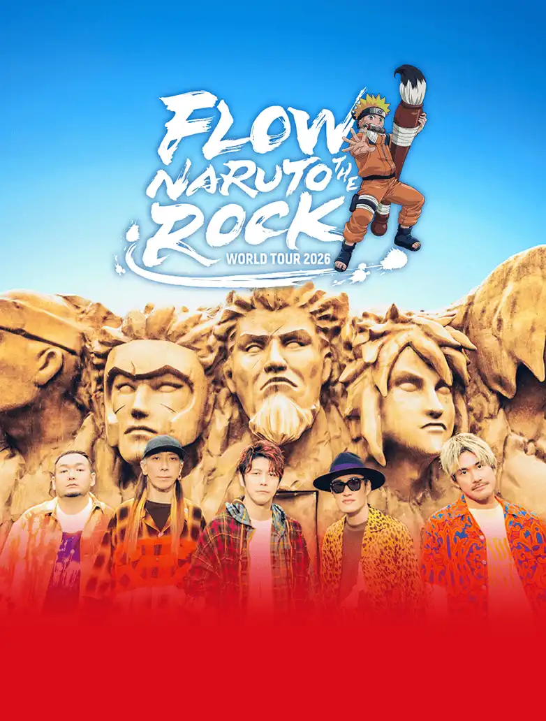 FLOW WORLD TOUR 2026 - NARUTO THE ROCK