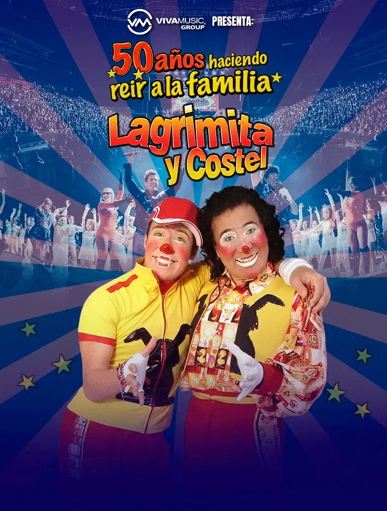 Lagrimita y Costel - 50 Años Haciendo Reír a la Familia — Música · Ciudad de México