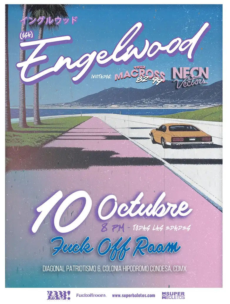 Engelwood Ft. Macross 82-99 & Neon Vectors — Music · Ciudad de México