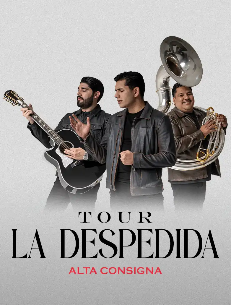 Alta Consigna Tour la Despedida — Música · Monterrey