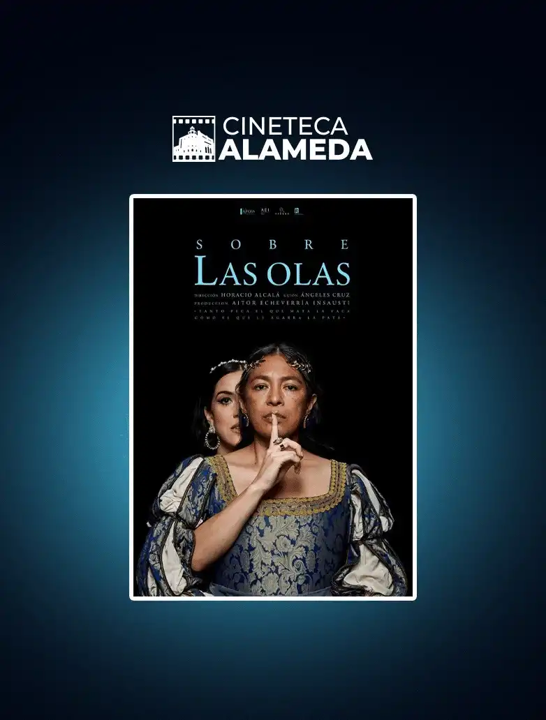 Sobre las Olas · Sobre las Olas Sala Lupe Velez