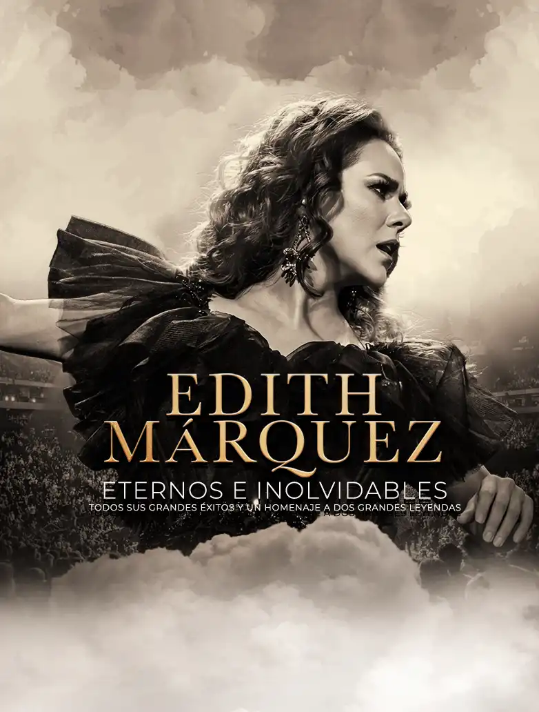 Edith Marquez - Eternos E Inolvidables — Música · Guadalajara