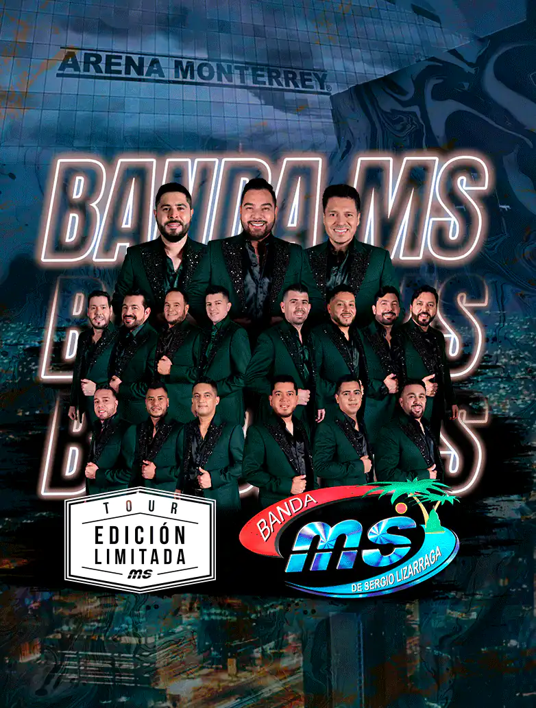 BANDA MS: TOUR EDICIÓN LIMITADA EN ARENA MONTERREY 2024