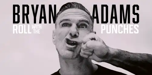 BRYAN ADAMS: Roll with the Punches