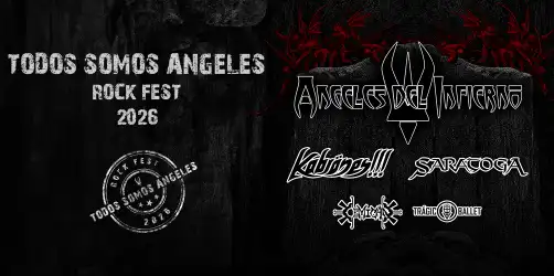 ANGELES DEL INFIERNO - TODOS SOMOS ANGELES ROCK FEST 2026