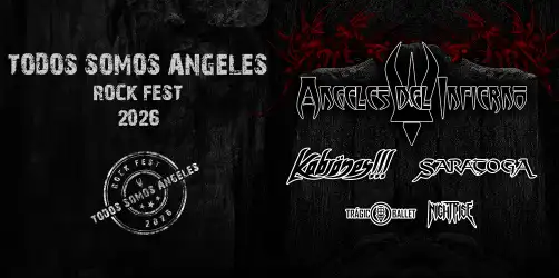ANGELES DEL INFIERNO - TODOS SOMOS ANGELES ROCK FEST 2026