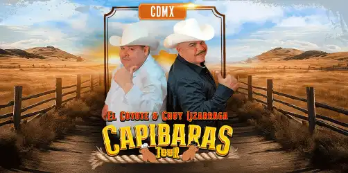 CAPIBARAS TOUR - CHUY LIZARRAGA Y EL COYOTE