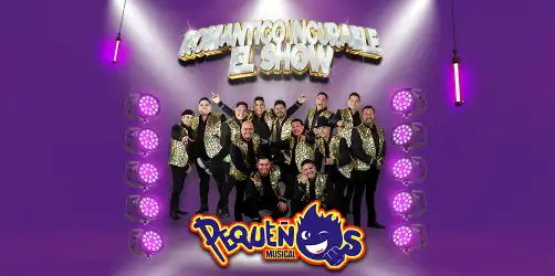 PEQUEÑOS MUSICAL - ROMANTICO INCURABLE EL SHOW